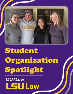 OUTLaw Officers for the 2023-24 academic year include, from left to right, Trystan Melancon (President), Tyler Brewster (Vice President of Programming), Summer Knight (Vice President of Public Relations), and Lauren Devenzio (Vice President of Administration).